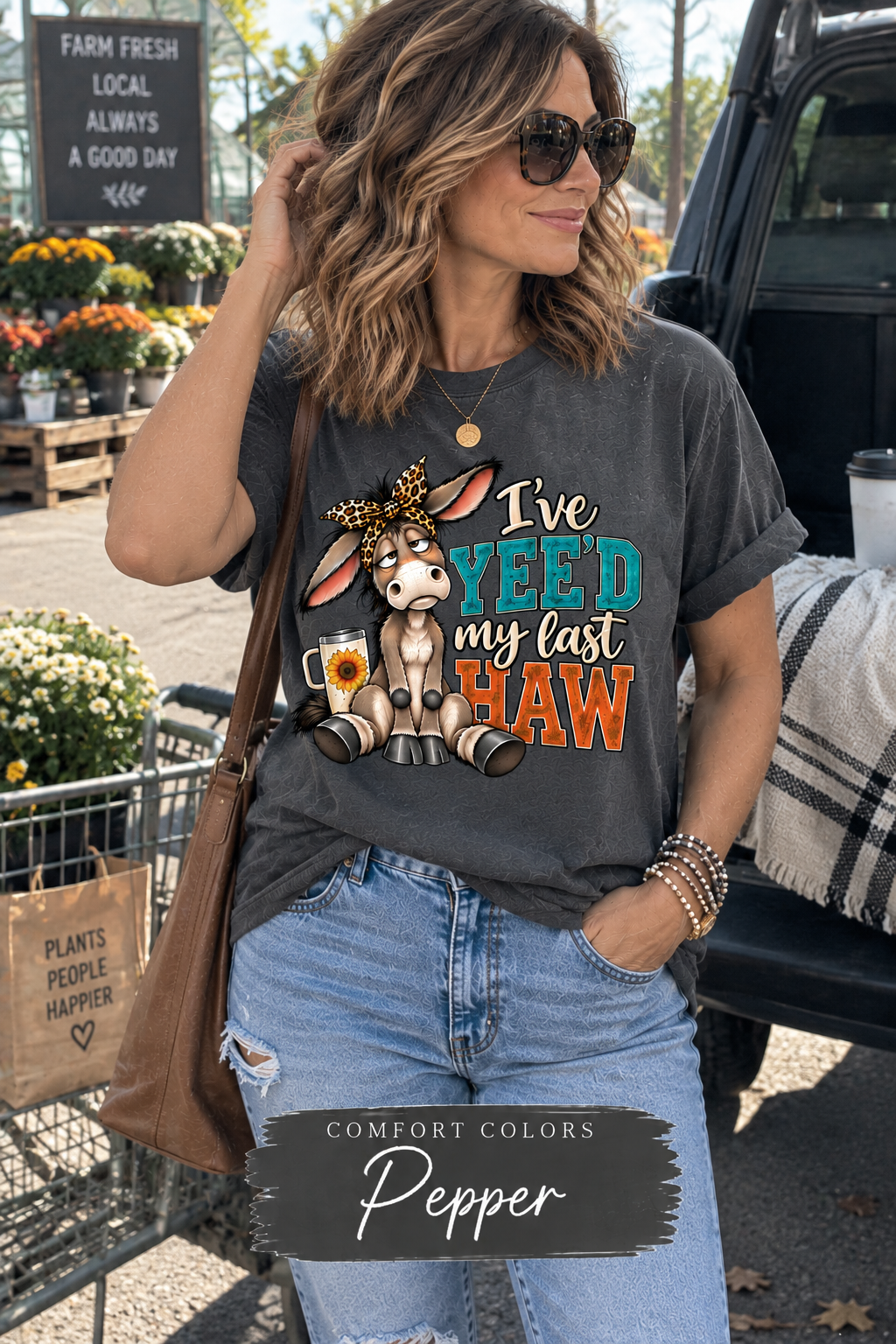 I’ve Yee’d My Last Haw Comfort Colors Tee
